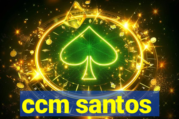 ccm santos